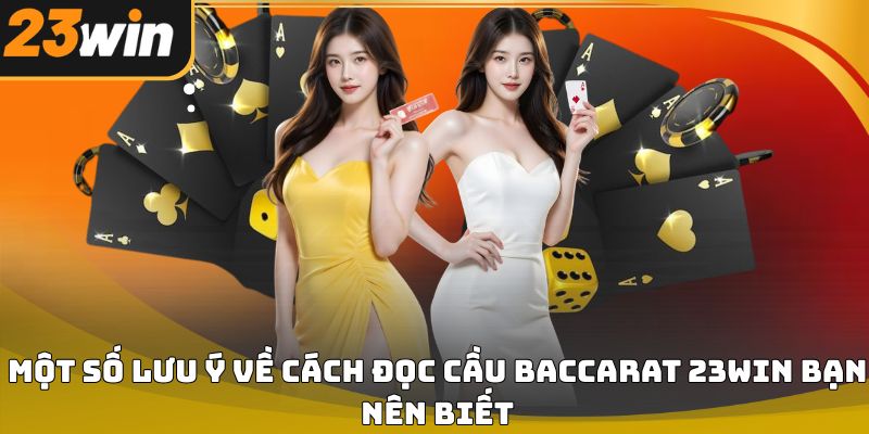 Cách đọc cầu baccarat 23win – Hướng dẫn chi tiết 2026