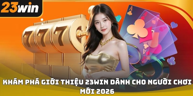 giới thiệu 23WIN