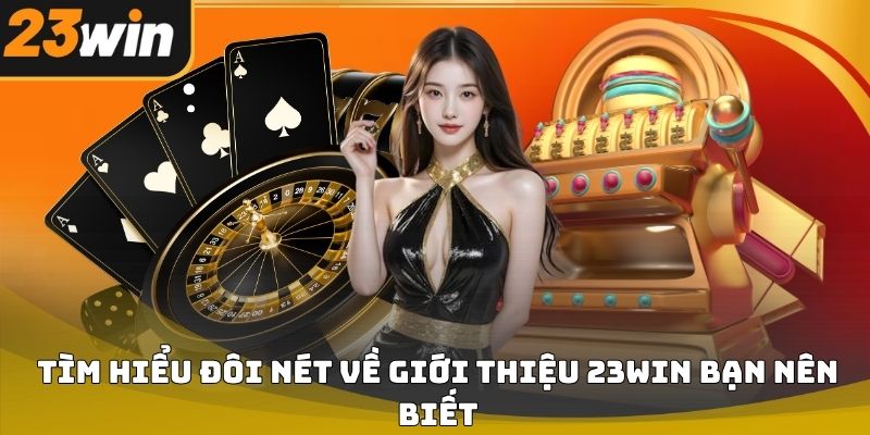 giới thiệu 23WIN