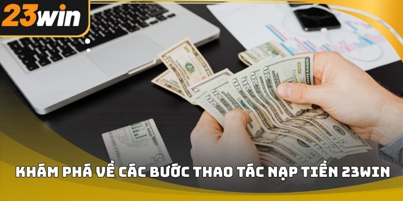 Nạp Tiền 23WIN