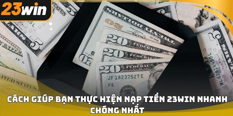 Nạp Tiền 23WIN