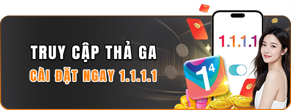 Truy cập thả ga với 1.1.1.1 khi chơi tại nhà cái 23win mượt mà ổn định